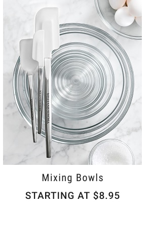 Mixing Bowls - Starting at $8.95