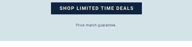 shop limited time deals - price match guarantee.