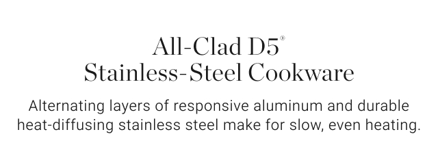 All-Clad D5® Stainless-Steel Cookware