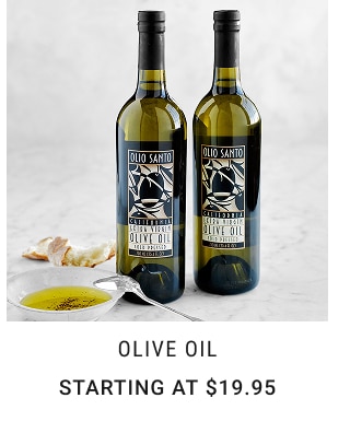 Olive Oil - Starting at $19.95