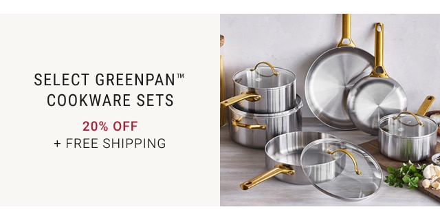 Select GreenPan™ Cookware Sets 20% off + FREE SHIPPING