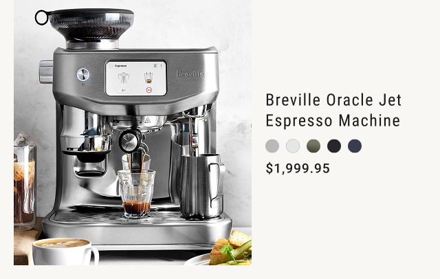 Breville Oracle Jet Espresso Machine - $1,999.95