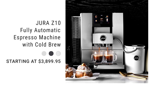 JURA Z10 Fully Automatic Espresso Machine with Cold Brew - Starting at $3,899.95
