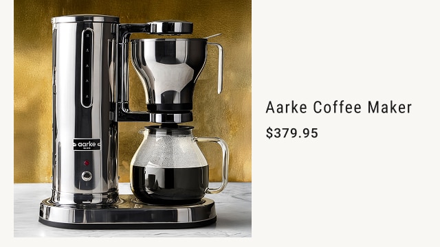 Aarke Coffee Maker - $379.95