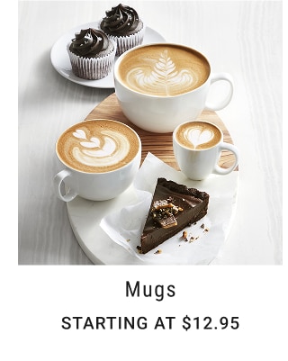 Mugs - Starting at $12.95