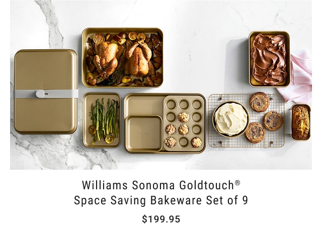 Williams Sonoma Goldtouch® Space Saving Bakeware Set of 9 - Starting at $199.95