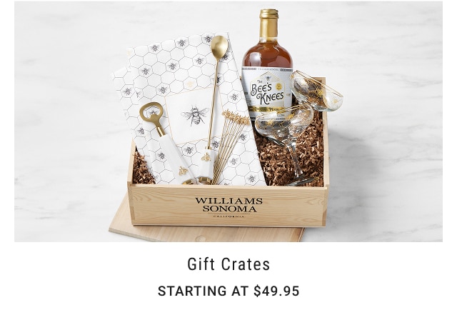 Gift Crates - Starting at $49.95