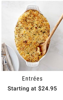 Entrées Starting at $24.95