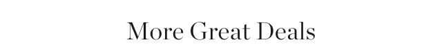 More Great Deals