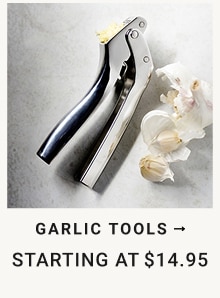 Garlic Tools starting at $14.95