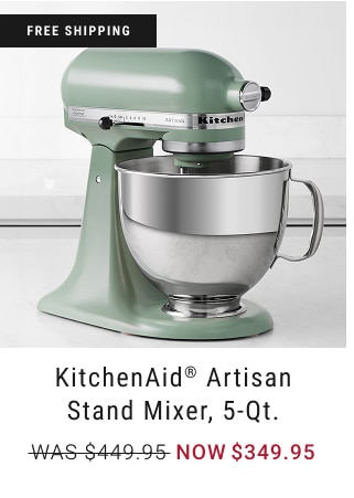KitchenAid® Artisan Stand Mixer, 5-Qt. - NOW $349.95