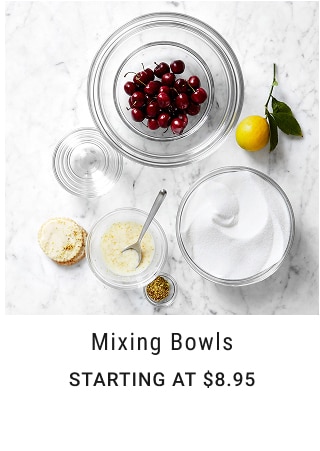 Mixing Bowls - Starting at $8.95