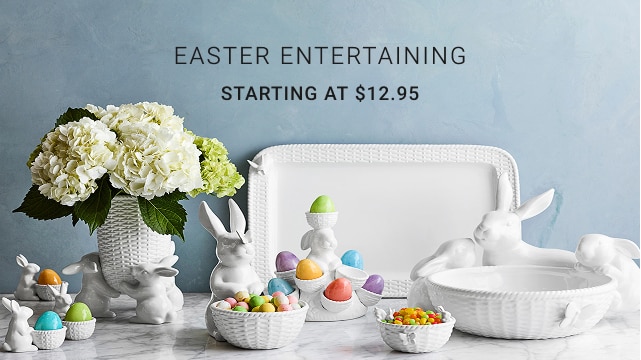 EASTER ENTERTAINING - Starting at $12.95
