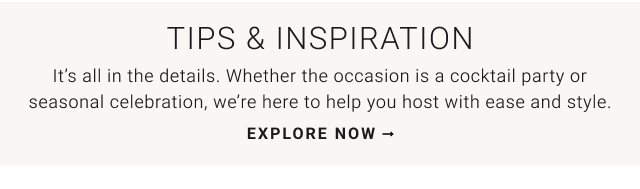 Tips & Inspiration - EXPLORE NOW