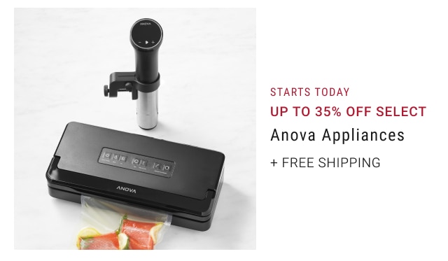 Starts Today - up to 35% off select Anova Appliances + free shipping