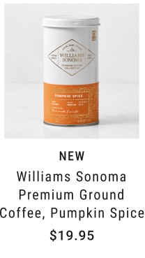 NEW - Williams Sonoma Premium Ground Coffee, Pumpkin Spice our price $19.95