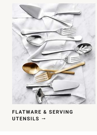 flatware & serving utensils