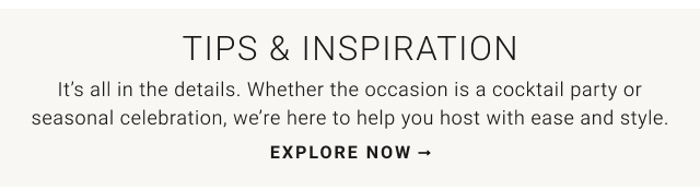 Tips & Inspiration - EXPLORE NOW