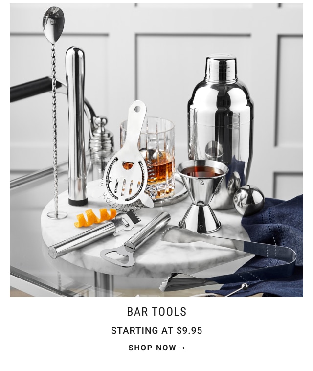 Bar Tools Starting at $9.95 - shop now