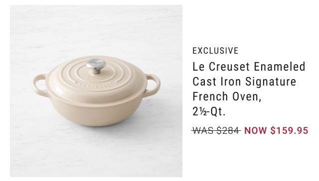 EXCLUSIVE - Le Creuset Enameled Cast Iron Signature French Oven,  2½-Qt. NOW $159.95