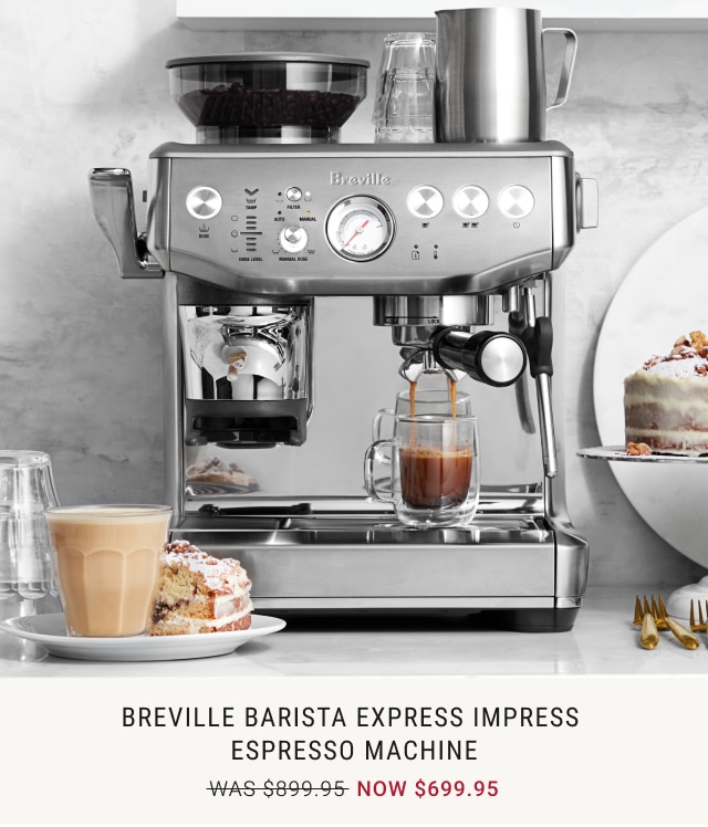 Breville Barista Express Impress Espresso Machine NOW $699.95