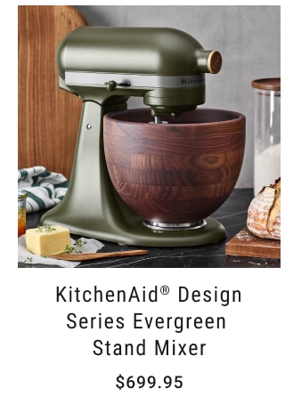 KitchenAid® Design Series Evergreen Stand Mixer $699.95