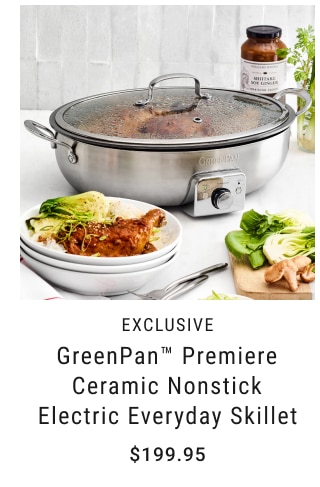 Exclusive - GreenPan™ Premiere Ceramic Nonstick Electric Everyday Skillet $199.95