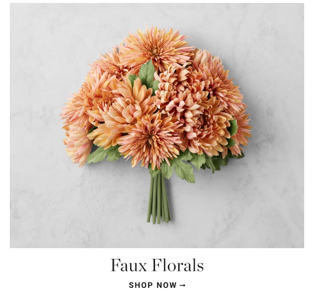 Faux Florals shop now