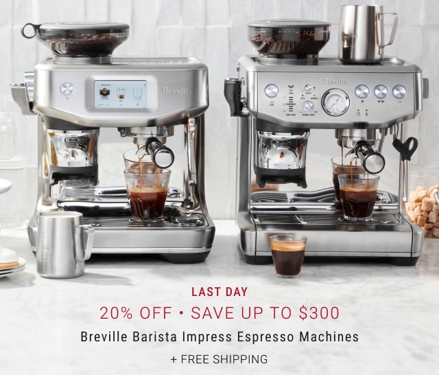 Last Day - 20% Off • SAVE UP TO $300 - Breville Barista Impress Espresso Machines + Free Shipping