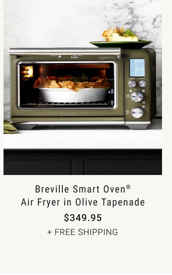 Breville Smart Oven® Air Fryer in Olive Tapenade $349.95 + FREE SHIPPING