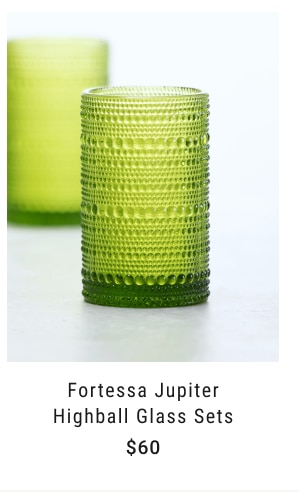 Fortessa Jupiter Highball Glass Sets $60