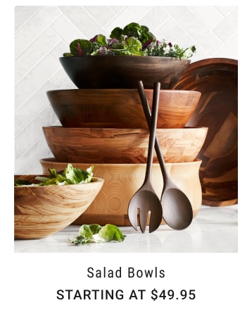 Salad Bowls Starting at $49.95