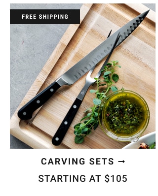 Carving Sets Starting at $105