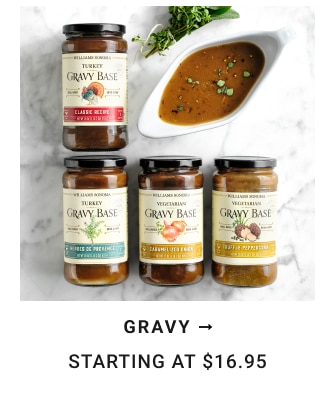 gravy Starting at $16.95