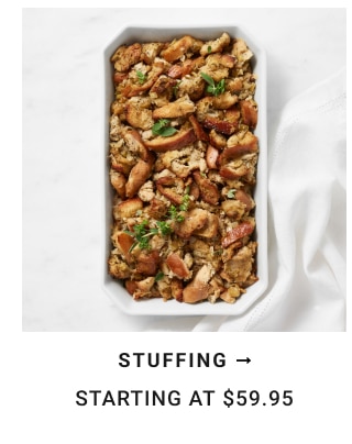 Stuffing Starting at $59.95