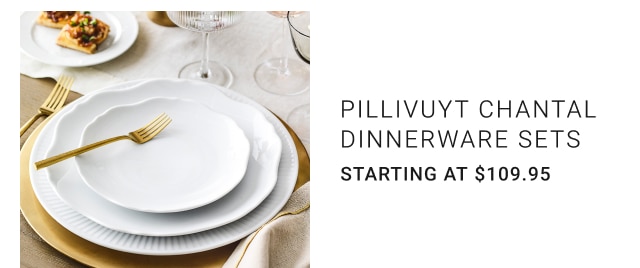 Pillivuyt Chantal Dinnerware Sets Starting at $109.95