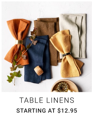 Table Linens Starting at $12.95