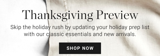 Thanksgiving Preview - shop now