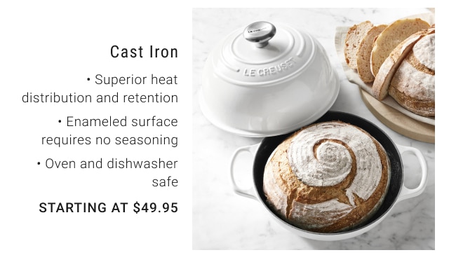 Cast Iron Starting at $49.95