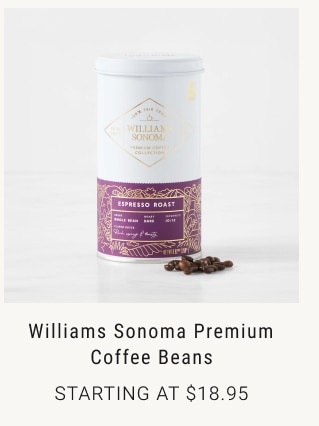 Williams Sonoma Premium Coffee Beans starting at $18.95