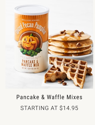 pancake & waffle mixes starting at $14.95