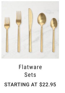 Flatware Sets Starting at $22.95