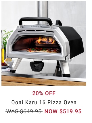 20% Off Ooni Karu 16 Pizza Oven NOW $519.95