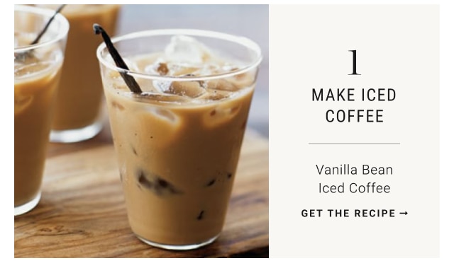 1 - MAKE ICED COFFEE - Vanilla Bean Iced Coffee - get the recipe