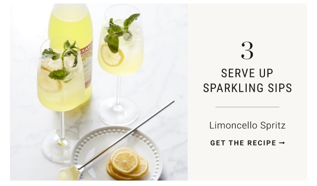 3 - SERVE UP SPARKLING SIPS - Limoncello Spritz - get the recipe