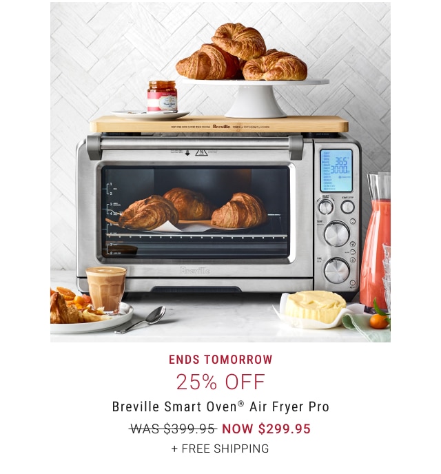 Ends Tomorrow 25% Off - Breville Smart Oven® Air Fryer Pro NOW $299.95 + Free Shipping