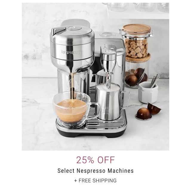 25% Off - Select Nespresso Machines + Free Shipping