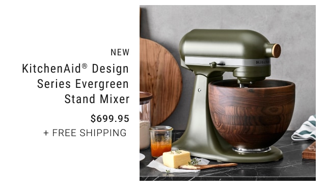 NEW * KitchenAid® Design Series Evergreen Stand Mixer $699.95 + Free Shipping