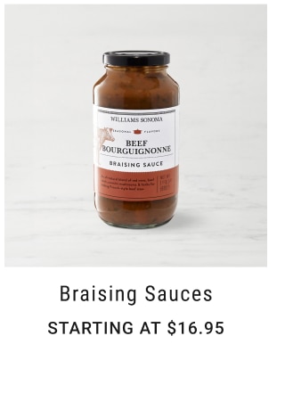 Braising Sauces - Starting at $16.95