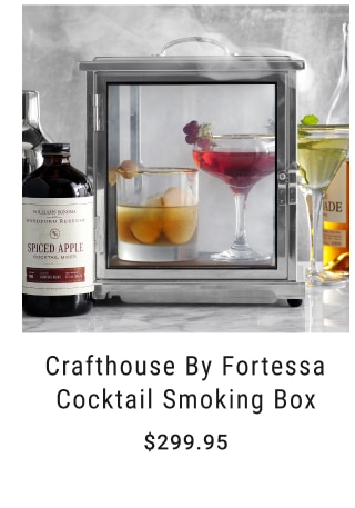 Crafthouse by Fortessa Cocktail Smoking Box $299.95